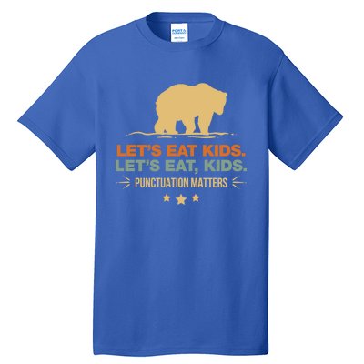 Let's Eat Kids Punctuation Matters Bear Funny Grammar Cool Gift Tall T-Shirt