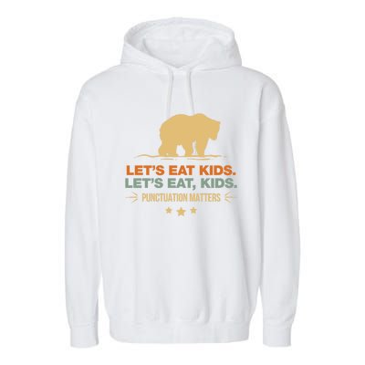 Let's Eat Kids Punctuation Matters Bear Funny Grammar Cool Gift Garment-Dyed Fleece Hoodie