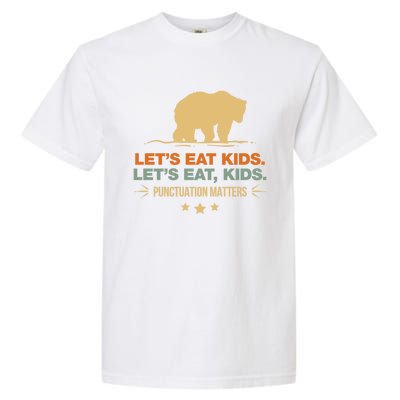 Let's Eat Kids Punctuation Matters Bear Funny Grammar Cool Gift Garment-Dyed Heavyweight T-Shirt