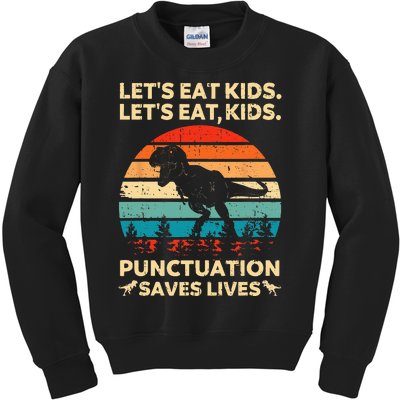 Lets Eat Kids Punctuation Saves Lives Funny Grammar Dino Kids Sweatshirt