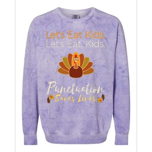 Lets Eat Kids Punctuation Funny Turkey Thanksgiving Teacher Colorblast Crewneck Sweatshirt