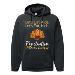 Lets Eat Kids Punctuation Funny Turkey Thanksgiving Teacher Performance Fleece Hoodie