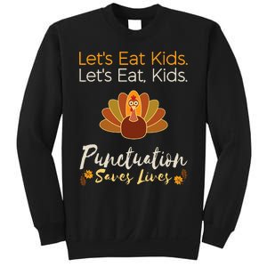 Lets Eat Kids Punctuation Funny Turkey Thanksgiving Teacher Sweatshirt