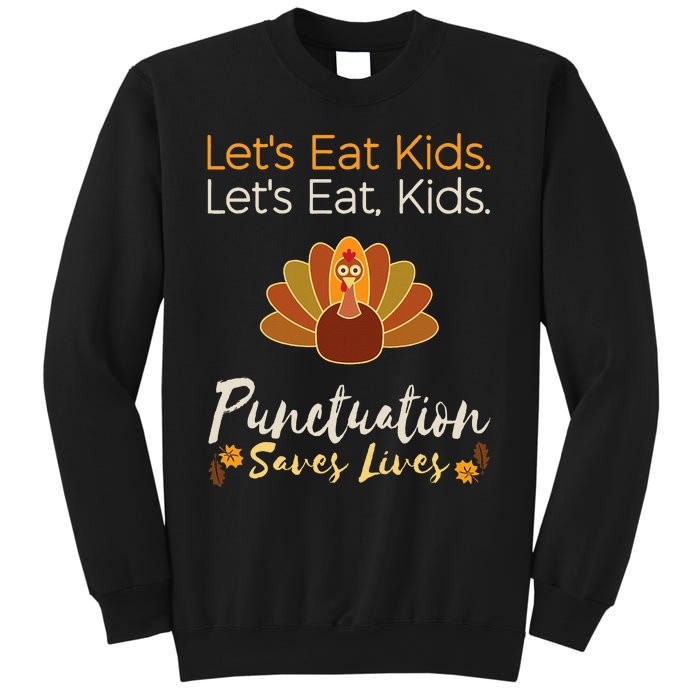 Lets Eat Kids Punctuation Funny Turkey Thanksgiving Teacher Sweatshirt