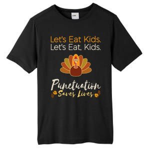 Lets Eat Kids Punctuation Funny Turkey Thanksgiving Teacher Tall Fusion ChromaSoft Performance T-Shirt