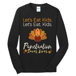 Lets Eat Kids Punctuation Funny Turkey Thanksgiving Teacher Tall Long Sleeve T-Shirt