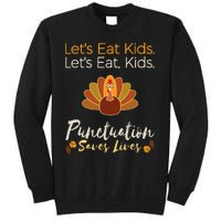 Lets Eat Kids Punctuation Funny Turkey Thanksgiving Teacher Tall Sweatshirt