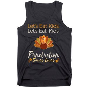 Lets Eat Kids Punctuation Funny Turkey Thanksgiving Teacher Tank Top