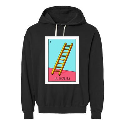 La Escalera Lottery Gift The Ladder Card Mexican Lottery Garment-Dyed Fleece Hoodie