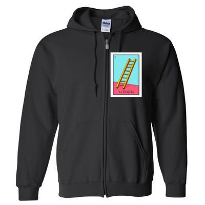 La Escalera Lottery Gift The Ladder Card Mexican Lottery Full Zip Hoodie