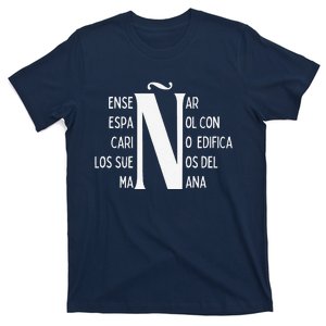 Letra EñE Letter ñ Positive Message For Spanish Teachers T-Shirt