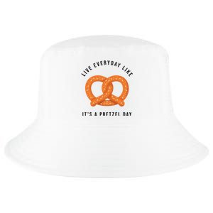 Live Everyday Like It's Pretzel Day Cool Comfort Performance Bucket Hat