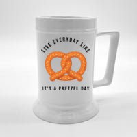 Live Everyday Like It's Pretzel Day Beer Stein