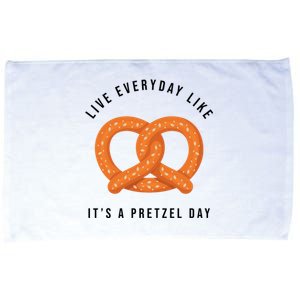 Live Everyday Like It's Pretzel Day Microfiber Hand Towel