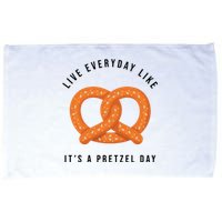 Live Everyday Like It's Pretzel Day Microfiber Hand Towel