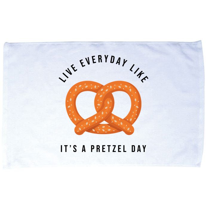 Live Everyday Like It's Pretzel Day Microfiber Hand Towel