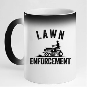 Lawn Enforcement Lawn Aficionado Yardwork Lawn Care Lover Lawn Pride Lawncare 11oz Black Color Changing Mug