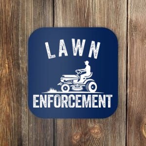 Lawn Enforcement Lawn Aficionado Yardwork Lawn Care Lover Lawn Pride Lawncare Coaster