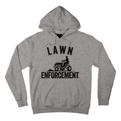 Lawn Enforcement Lawn Aficionado Yardwork Lawn Care Lover Lawn Pride Lawncare Tall Hoodie