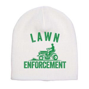 Lawn Enforcement Lawn Aficionado Lawncare Yardwork Lawn Care Lover Lawn Pride Short Acrylic Beanie