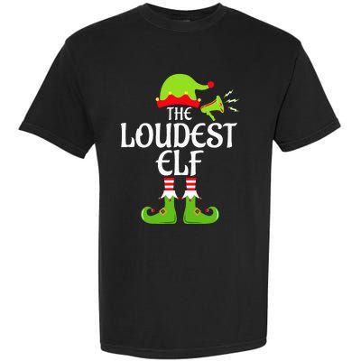 Loudest Elf Matching Family Group Christmas Party Xmas Funny Garment-Dyed Heavyweight T-Shirt