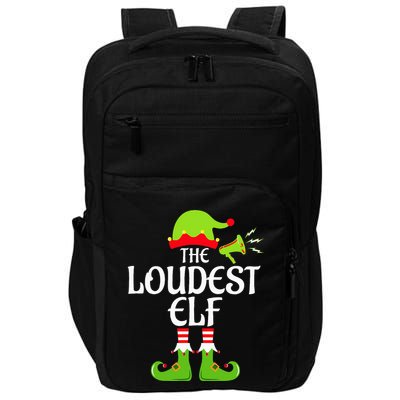 Loudest Elf Matching Family Group Christmas Party Xmas Funny Impact Tech Backpack
