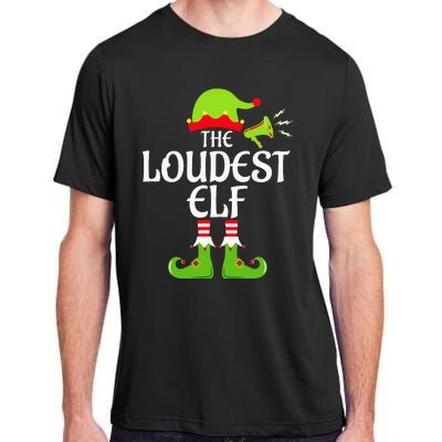 Loudest Elf Matching Family Group Christmas Party Xmas Funny Adult ChromaSoft Performance T-Shirt