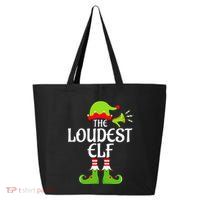 Loudest Elf Matching Family Group Christmas Party Xmas Funny 25L Jumbo Tote