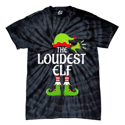 Loudest Elf Matching Family Group Christmas Party Xmas Funny Tie-Dye T-Shirt