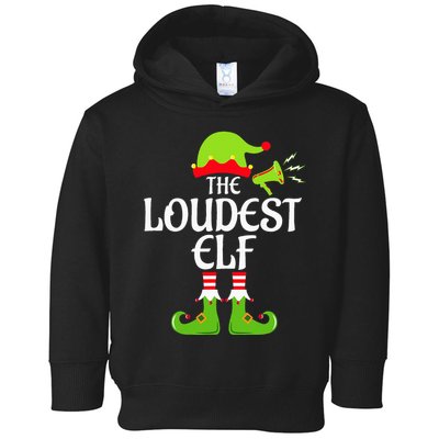 Loudest Elf Matching Family Group Christmas Party Xmas Funny Toddler Hoodie