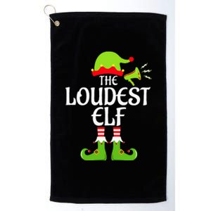 Loudest Elf Matching Family Group Christmas Party Xmas Funny Platinum Collection Golf Towel