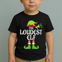Loudest Elf Matching Family Group Christmas Party Xmas Funny Toddler T-Shirt