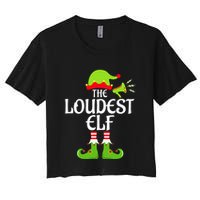 Loudest Elf Matching Family Group Christmas Party Xmas Funny Crop Top