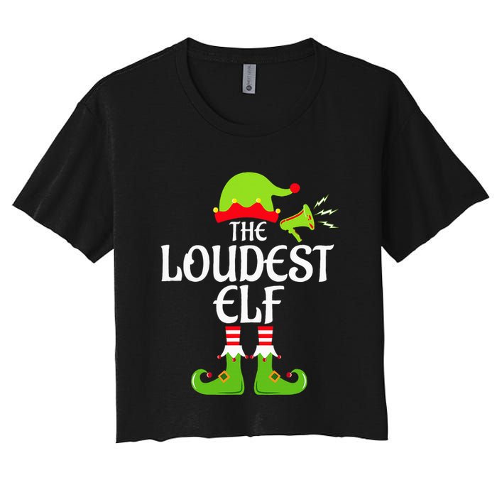 Loudest Elf Matching Family Group Christmas Party Xmas Funny Crop Top