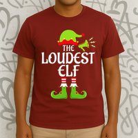 Loudest Elf Matching Family Group Christmas Party Xmas Funny T-Shirt