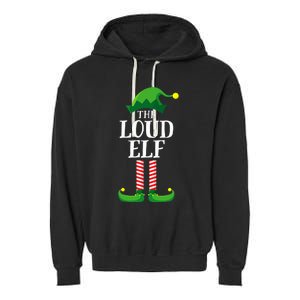 Loud Elf Matching Family Group Christmas Party Pyjamas Garment-Dyed Fleece Hoodie