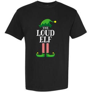 Loud Elf Matching Family Group Christmas Party Pyjamas Garment-Dyed Heavyweight T-Shirt