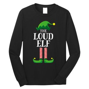 Loud Elf Matching Family Group Christmas Party Pyjamas Long Sleeve Shirt