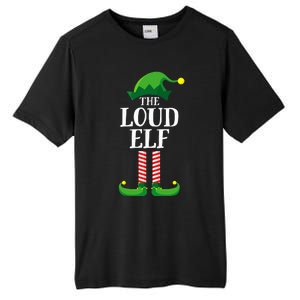 Loud Elf Matching Family Group Christmas Party Pyjamas Tall Fusion ChromaSoft Performance T-Shirt