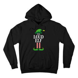 Loud Elf Matching Family Group Christmas Party Pyjamas Tall Hoodie