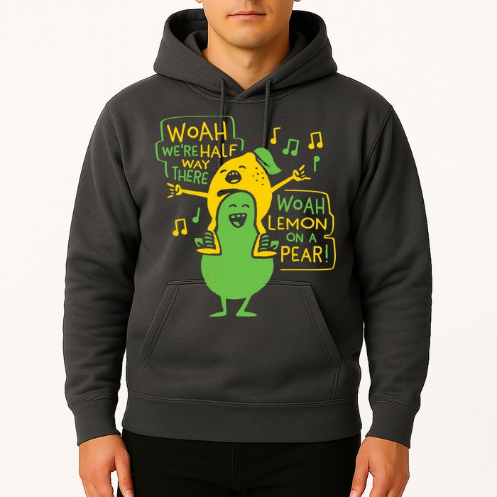 Lemon On A Pear Hoodie