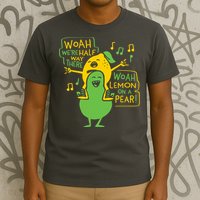 Lemon On A Pear T-Shirt