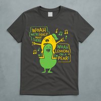 Lemon On A Pear T-Shirt