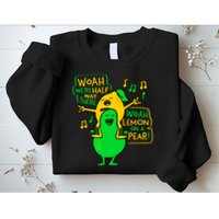 Lemon On A Pear Funny Meme Sweatshirt