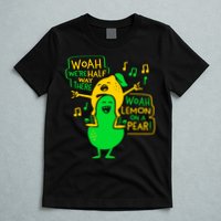Lemon On A Pear Funny Meme T-Shirt