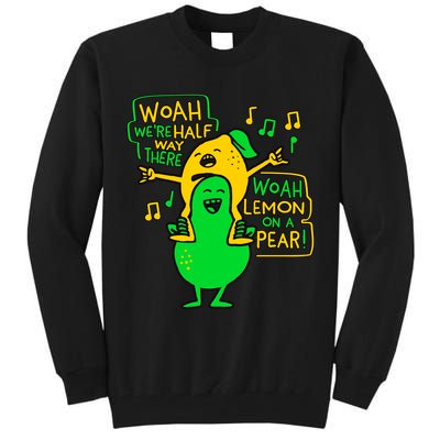 Lemon On A Pear Funny Meme Tall Sweatshirt