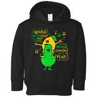 Lemon On A Pear Funny Meme Toddler Hoodie