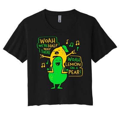 Lemon On A Pear Funny Meme Women's Crop Top Tee