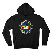 Lgbt Equality Not Rocket Science Pride Ally Hoodie