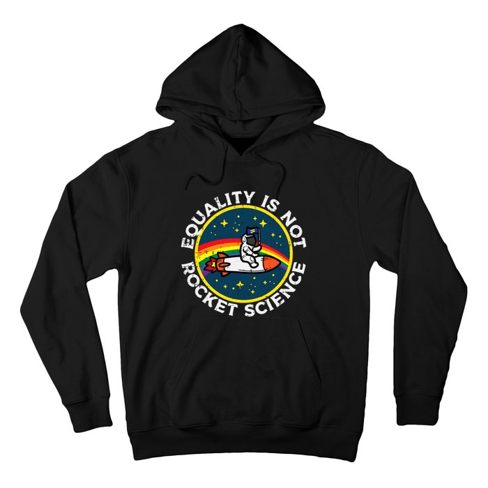 Lgbt Equality Not Rocket Science Pride Ally Hoodie